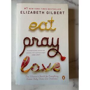 Eat Pray Love book women’s travel the world rediscovery fiction adventure India
